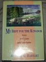 My Best for the Kingdom History and Autobiography of John Lowe Butler a Mormon Frontiersman
