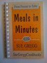 Meals in Minutes: From Freezer to Table (Eating Better Cookbooks)