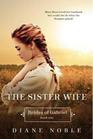 The Sister Wife (Brides of Gabriel, Bk 1)