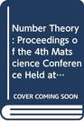 Number Theory Proceedings of the 4th Matscience Conference Held at Ootacamund India January 510 1984