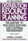 DRP Distribution Resource Planning  The Gateway to True Quick Response and Continuous Replenishment