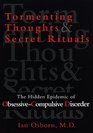 Tormenting Thoughts and Secret Rituals  The Hidden Epidemic of ObsessiveCompulsive Disorder