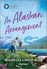An Alaskan Arrangement (Seven Brides for Seven Brothers, Bk 4) (Harlequin Special Edition, No 3083)
