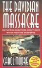 Davidian Massacre Disturbing Questions About Waco Which Must Be Answered