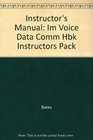 Instructor's Manual Im Voice Data Comm Hbk Instructors Pack