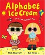 Alphabet Ice Cream A Fantastic Funfilled ABC