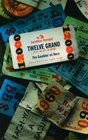 Twelve Grand The Gambler as Hero