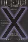 The XFiles Declassified  The Truth The Unauthorized Guide to the Complete Series