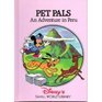 Pet Pals: An Adventure in Peru (Disney's Small World Library)