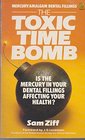 The Toxic Time Bomb
