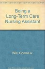 Being a LongTerm Care Nursing Assistant