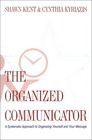 The Organized Communicator