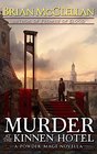 Murder at the Kinnen Hotel A Powder Mage Novella