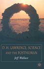 DH Lawrence Science and the Posthuman