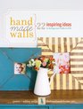 Handmade Walls 22 Inspiring Ideas on Bringing Your Walls to Life