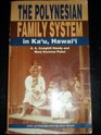 The Polynesian Family System in Ka'U Hawai'I