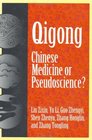 Qigong Chinese Medicine or Pseudoscinece