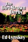 The DirtBrown Derby