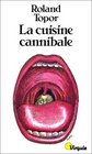 La cuisine cannibale