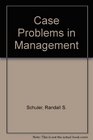 Case Problems in Management