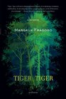 Tiger, Tiger: A Memoir