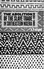 The Abolition of the Slave Trade in Southeastern Nigeria 18851950