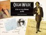 Oscar Wilde a Life in Letters Writings and Wit Illustrated Letters Series
