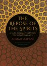 The Repose of the Spirits A Sufi Commentary on the Divine Names