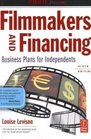 Filmmakers and Financing Sixth Edition Business Plans for Independents