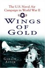 Wings of Gold  The US Naval Air Campaign in World War II