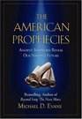 The American Prophecies Ancient Scriptures Reveal Our Nation's Future