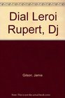 Dial Leroi Rupert DJ