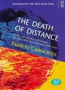 The Death of Distance Communications Revolution and Its Implications
