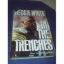 Reggie White in the Trenches The Autobiography