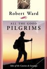 All the Good Pilgrims
