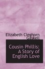 Cousin Phillis A Story of English Love