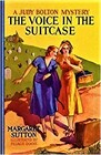 The Voice in the Suitcase:  A Judy Bolton Mystery