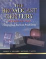 The Broadcast Century A Biography of American Broadcasting