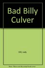 Bad Billy Culver