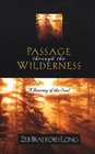 Passage Through the Wilderness A Journey of the Soul
