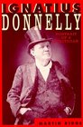 Ignatius Donnelly: The Portrait of a Politician (Borealis Books)