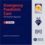Emergency Paediatric Care CDROM The Practical Approach