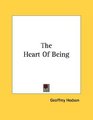 The Heart Of Being