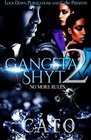 Gangsta Shyt 2 No More Rules