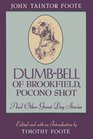 DumbBell of Brookfield Pocono Shot and Other Great Dog Stories