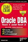 Oracle DBA Exam Cram Test 1 and Test 2 Exam TEST 1  TEST 2