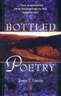 Bottled Poetry Napa Winemaking from Prohibition to the Modern Era