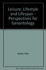 Leisure lifestyle and lifespan Perspectives for gerontology