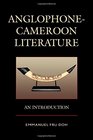 AnglophoneCameroon Literature An Introduction