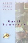 Until Tomorrow (Christy Todd: the College Years, Bk 1)